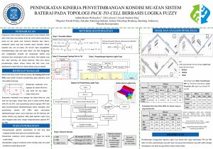 Poster: PENINGKATAN KINERJA PENYETIMBANGAN KONDISI MUATAN SISTEM BATERAI PADA TOPOLOGI PACK-TO-CELL BERBASIS LOGIKA FUZZY